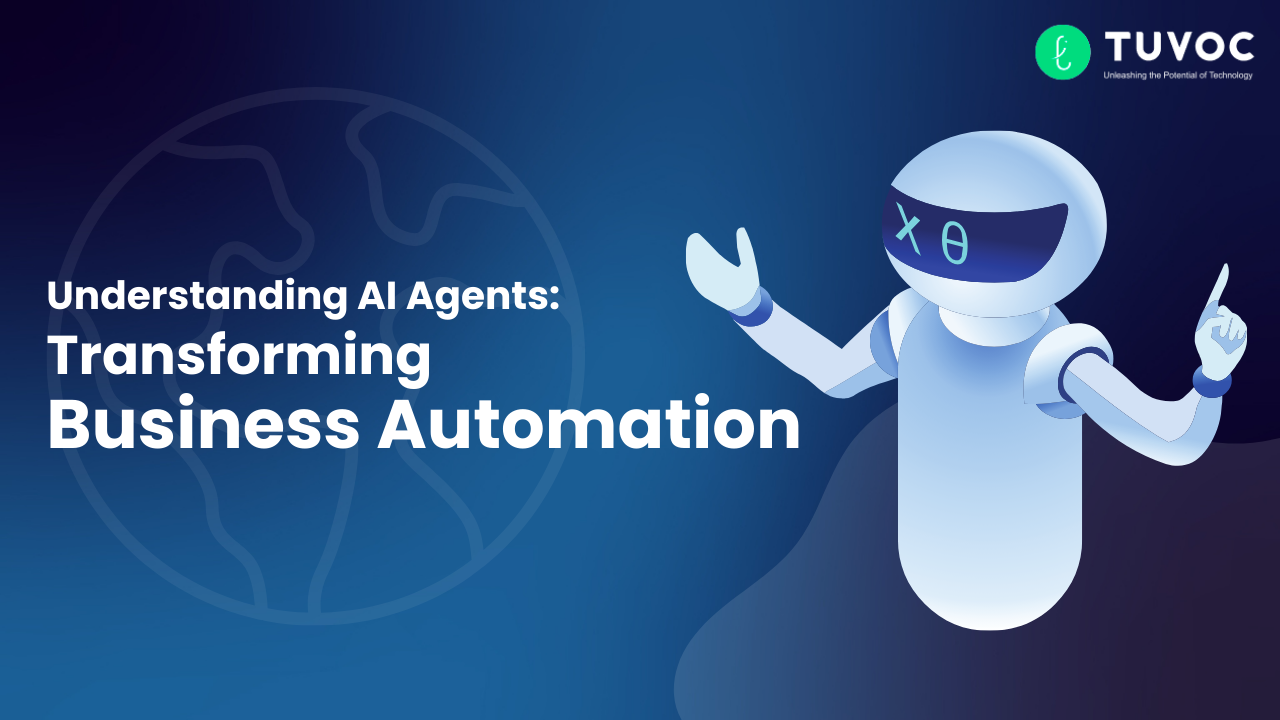 Understanding AI Agents: Transforming Business Automation